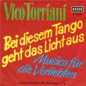 Vico Torriani - Bei Diesem Tango Geht Das Licht Aus album
