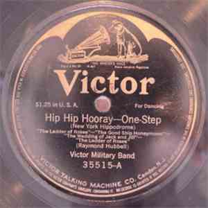 Victor Military Band - Hip Hip Hooray / I'm Simply Crazy Over You Medley album