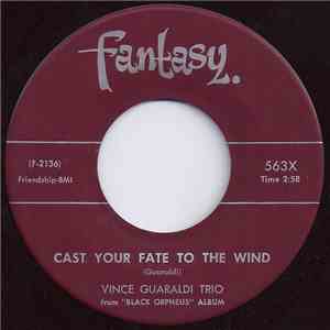 Vince Guaraldi Trio - Cast Your Fate To The Wind / Samba De Orpheus album