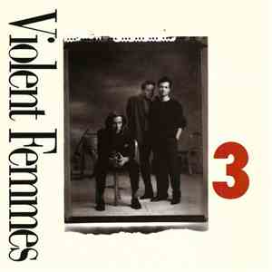 Violent Femmes - 3 album