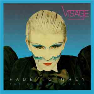 Visage - Fade To Grey (The Best Of Visage) album