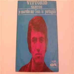 Vittorio Santos - Je Marche Sur L'eau / Le Portugais album