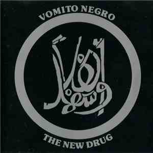Vomito Negro - The New Drug album