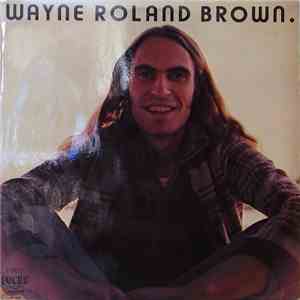 Wayne Roland Brown - Wayne Roland Brown album