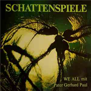 We All, Pater Gerhard Paul - Schattenspiele - Meditationen In G-moll album