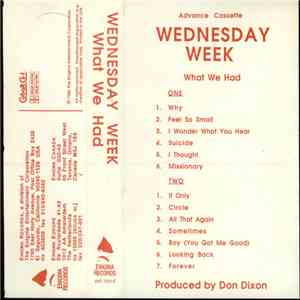 Wednesday Week - What We Had album