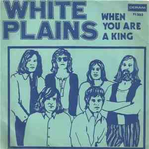 White Plains - When You Are A King album