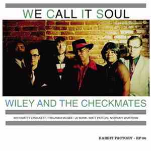 Wiley And The Checkmates - We Call It Soul album
