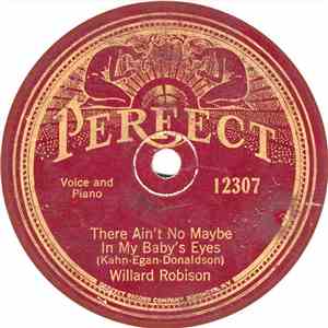 Willard Robison - There Ain't No Maybe In My Baby's Eyes / Truthful Parson Brown album
