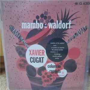 Xavier Cugat And His Orchestra - Mambo At The Waldorf album