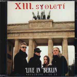 XIII. Století - Live In Berlin album