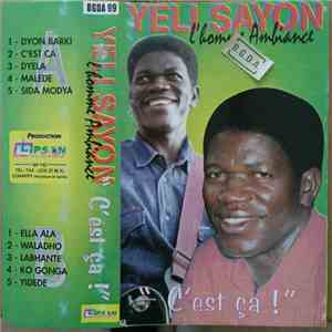 Yeli Sayon - L'Homme Ambiance - "C'est Ca!" album