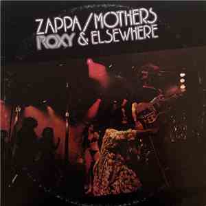Zappa / Mothers - Roxy & Elsewhere album