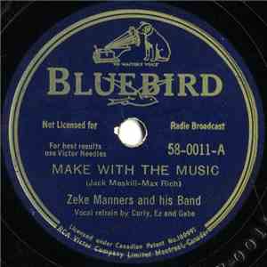 Zeke Manners And His Band - Make With The Music / Nobody's Love Is Like Mine album