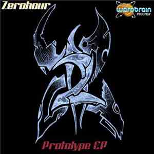 Zerohour - Prototype EP album