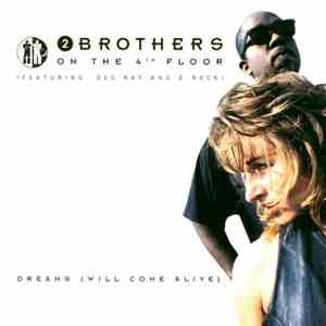 2 Brothers On The 4th Floor Feat. Des'Ray And D-Rock - Dreams (Will Come Alive) album