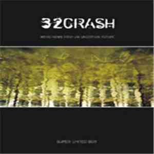 32Crash - Weird News From An Uncertain Future album