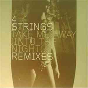 4 Strings - Take Me Away (Into The Night) (Remixes) album