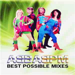 ABBA - ABBA BPM Best Possible Mixes album
