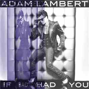 Adam Lambert - If I Had You album