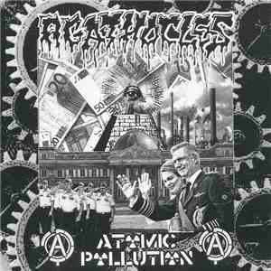 Agathocles / Atomic Pollution - Equality Not Hierarchy, Autonomy Not Slavery album