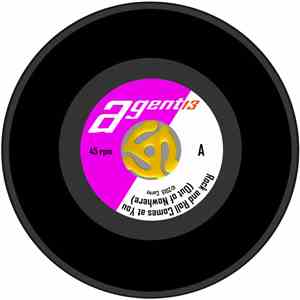 Agent 13 - Rock and Roll Comes at You (Out of Nowhere) album