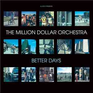 Al Kent Presents The Million Dollar Orchestra - Better Days album