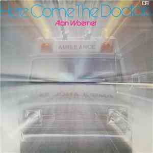 Alan Woerner - Here Comes The Doctors album