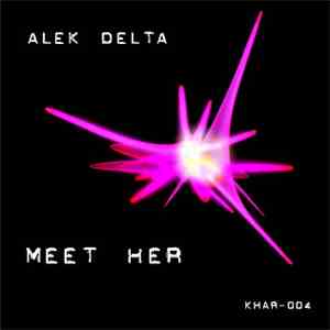 Alek Delta - Meet Her album