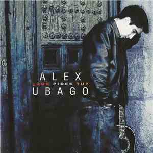 Alex Ubago - ¿Que Pides Tu? album