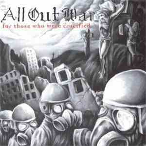 All Out War - For Those Who Were Crucified album