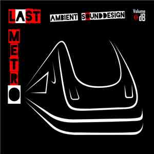 Ambient Sounddesign - Last Metro album