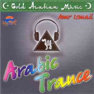 Amr Ismail - Arabic Trance album