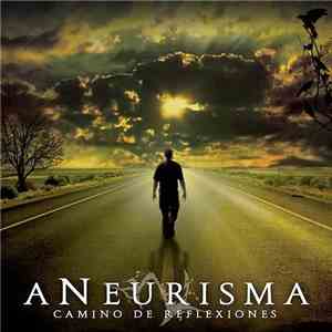 Aneurisma  - Camino de Reflexiones album