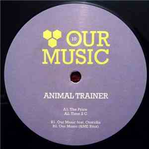 Animal Trainer - Our Music album