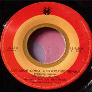 Antonio Laguna - ¡Ay Amor, Como Te Estoy Queriendo! album