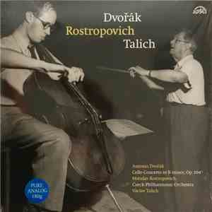 Antonín Dvořák, Mstislav Rostropovich, Czech Philharmonic Orchestra, Václav Talich - Cello Concerto in B Minor, Op. 104 album
