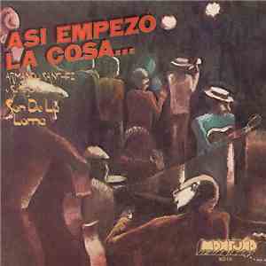 Armando Sanchez Y Su Conjunto Son De La Loma - Asi Empezo La Cosa... album