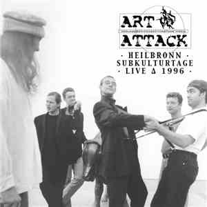 Art Attack  - Live Subkulturtage Heilbronn 1996 album