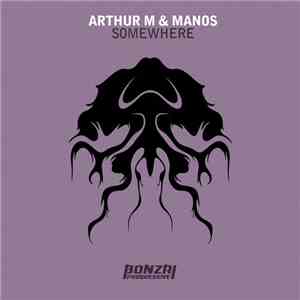 Arthur M & Manos  - Somewhere album