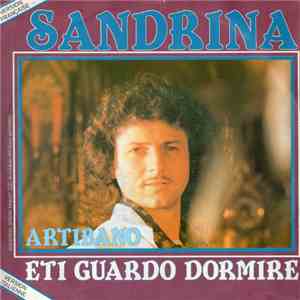 Artibano - Sandrina / E Ti Guardo Dormire album