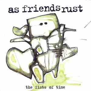 As Friends Rust - The Fists Of Time album