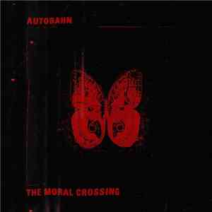 Autobahn  - The Moral Crossing album