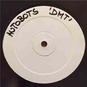 Autobots - DMT / Chickers (Remix) album