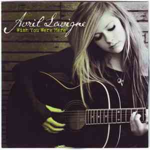 Avril Lavigne - Wish You Were Here album