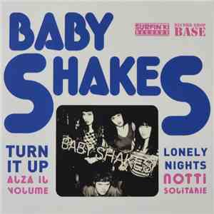 Baby Shakes - Turn It Up album