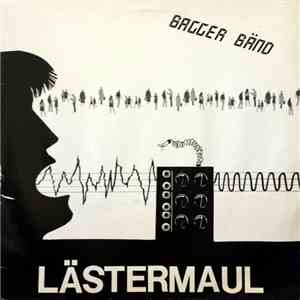 Bagger Bänd - Lästermaul album