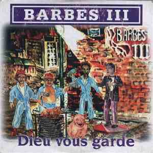 Barbes III - Dieu Vous Garde album