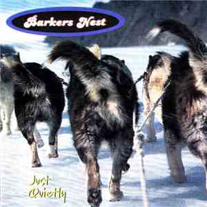 Barkers Nest - Just Quietly album
