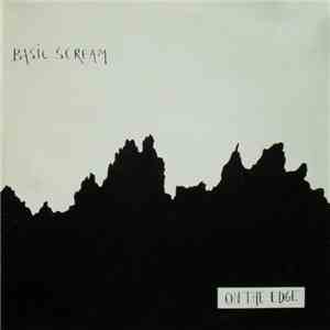 Basic Scream - On The Edge album